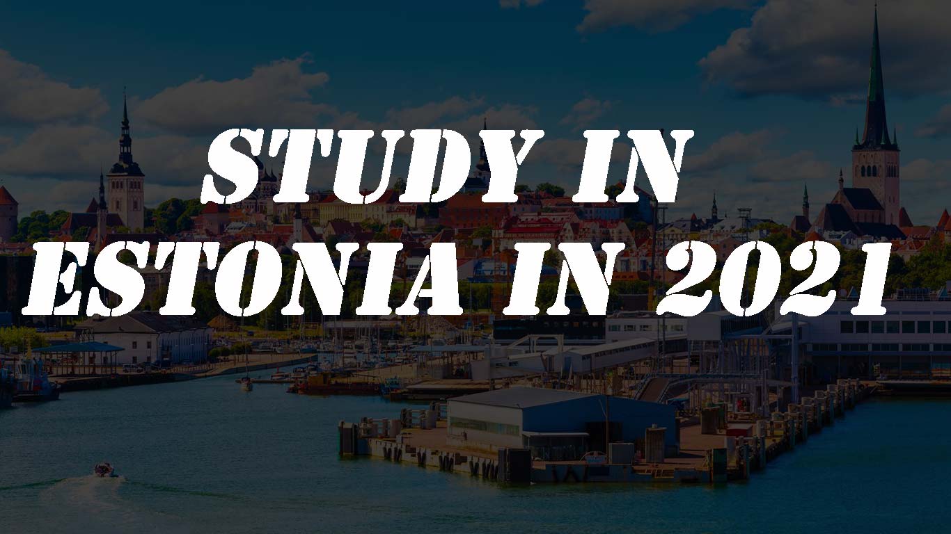 Study in Estonia in 2021