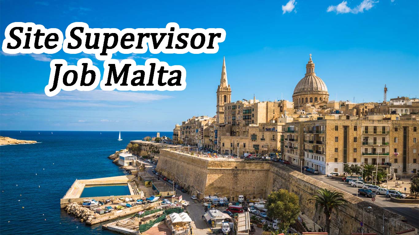 Site Supervisor Job Malta