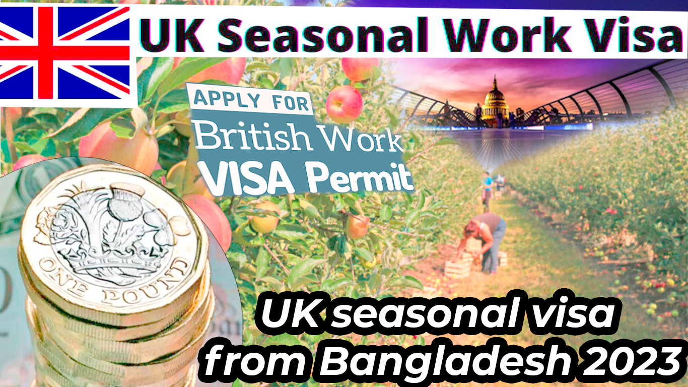 Uk seasonal visa from bangaldesh 2023